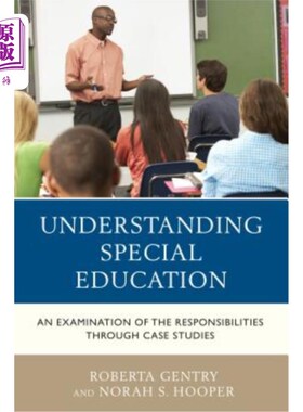 海外直订Understanding Special Education: An Examination of the Responsibilities through  理解特殊教育：通过案例研究审视