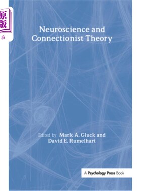 海外直订Neuroscience and Connectionist Theory 神经科学和联结主义理论
