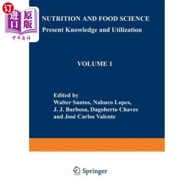 海外直订医药图书Nutrition and Food Science: Present Knowledge and Utilization: Volume 1 Food and 营养与食品科学:现