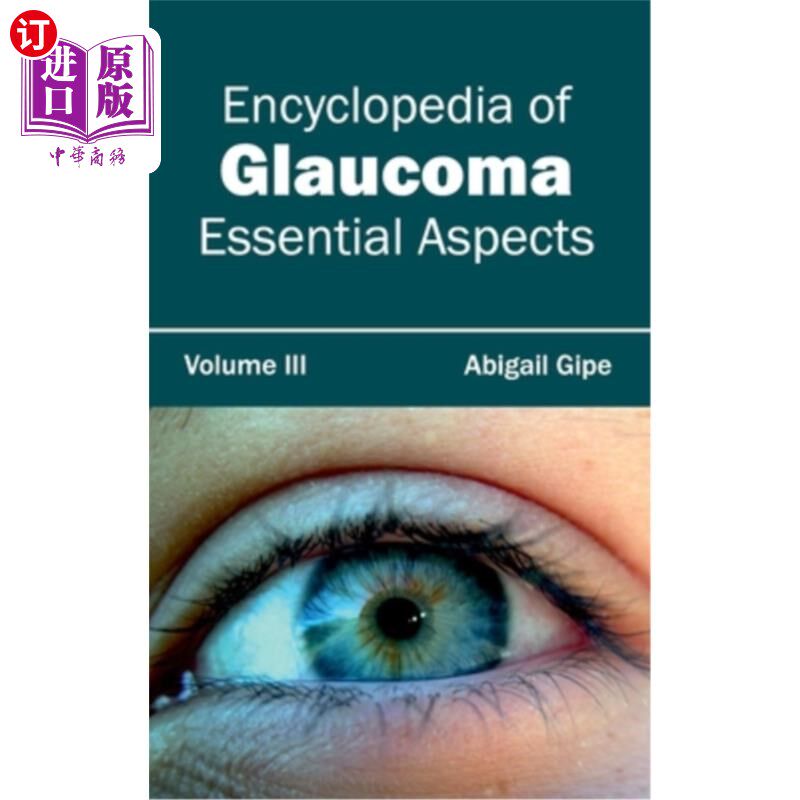 海外直订医药图书Encyclopedia of Glaucoma: Volume III (Essential Aspects) 青光眼百科全书:第三卷(基本方面)