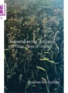 海外直订Remembering Richard: and Other Tales of Unease 《纪念理查:以及其他不安的故事》