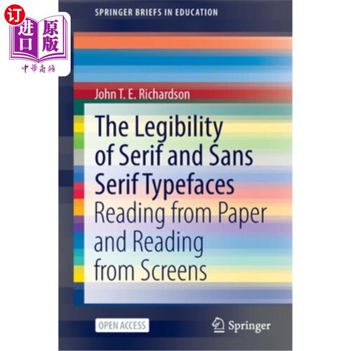 海外直订The Legibility of Serif and Sans Serif Typefaces: Reading from Paper and Reading 衬线字体和无衬线字体