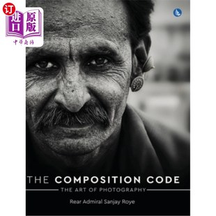 海外直订The Composition Code - The Art of Photography (Full Colour) 构图法则-摄影艺术（全彩）