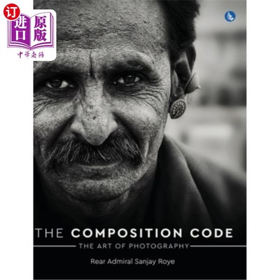 海外直订The Composition Code - The Art of Photography (Full Colour) 构图法则-摄影艺术（全彩）