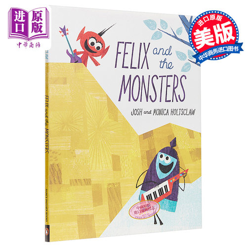 Monica Holtsclaw：Felix And The Monsters 菲力斯和怪兽 儿童亲子故事绘本 精装 英文原版 3-7岁【中商原版】