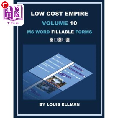 海外直订Low Cost Empire Volume 10: MS Word Fillable Forms 低成本帝国第10卷：MS Word可填充表单