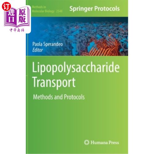 海外直订Lipopolysaccharide Transport: Methods and Protocols 脂多糖的转运:方法和协议