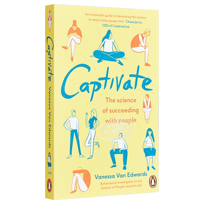着迷 以人为本的科学 英文原版 Captivate The Science of Succeeding with People Vanessa Van Edwards【中商原版】