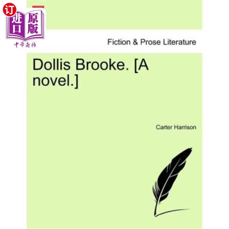 海外直订Dollis Brooke. [A Novel.] 多利斯·布鲁克。【小说】