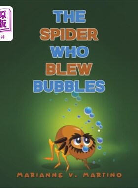 海外直订The Spider Who Blew Bubbles 吹泡泡的蜘蛛