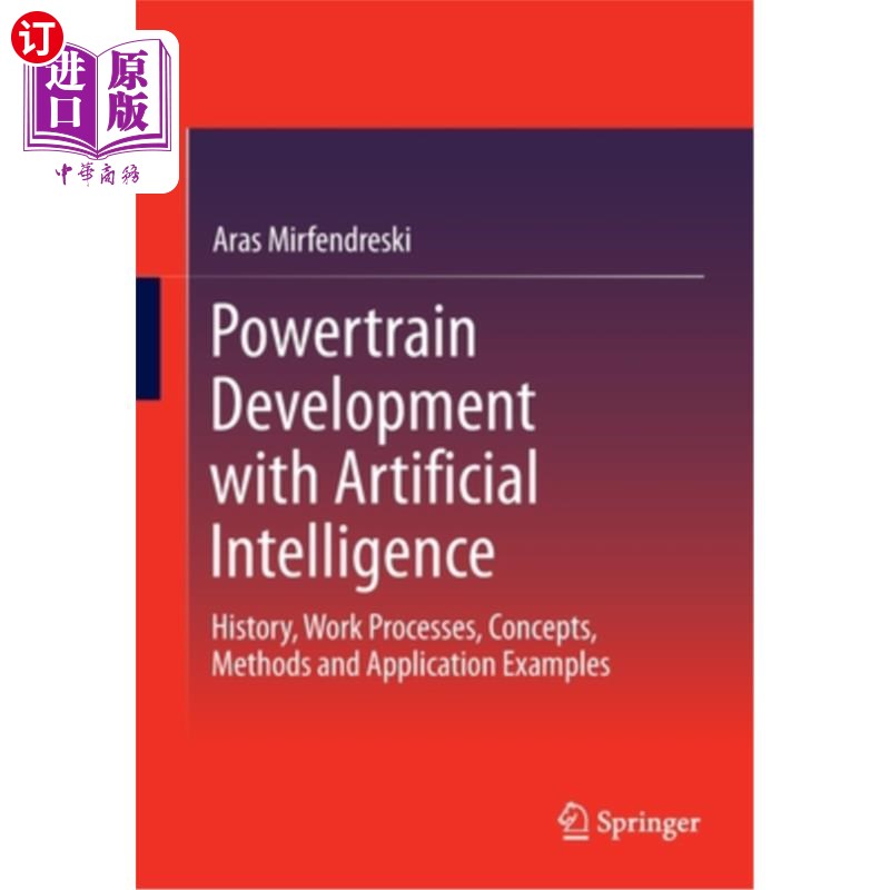 海外直订Powertrain Development with Artificial Intelligence: History, Work Processes, Co 用人工智能开发动力总成:历