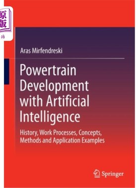 海外直订Powertrain Development with Artificial Intelligence: History, Work Processes, Co 用人工智能开发动力总成:历