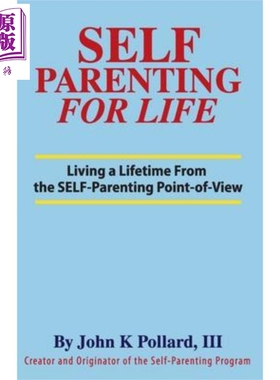 预售 内在父母的觉醒 SELF Parenting For Life 英文原版John K Pollard【中商原版】