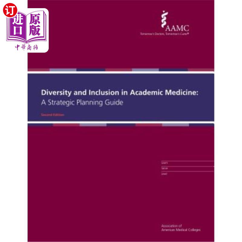 海外直订Diversity and Inclusion in Academic Medicine: A Strategic Planning Guide 学术医学的多样性和包容性:战略规划