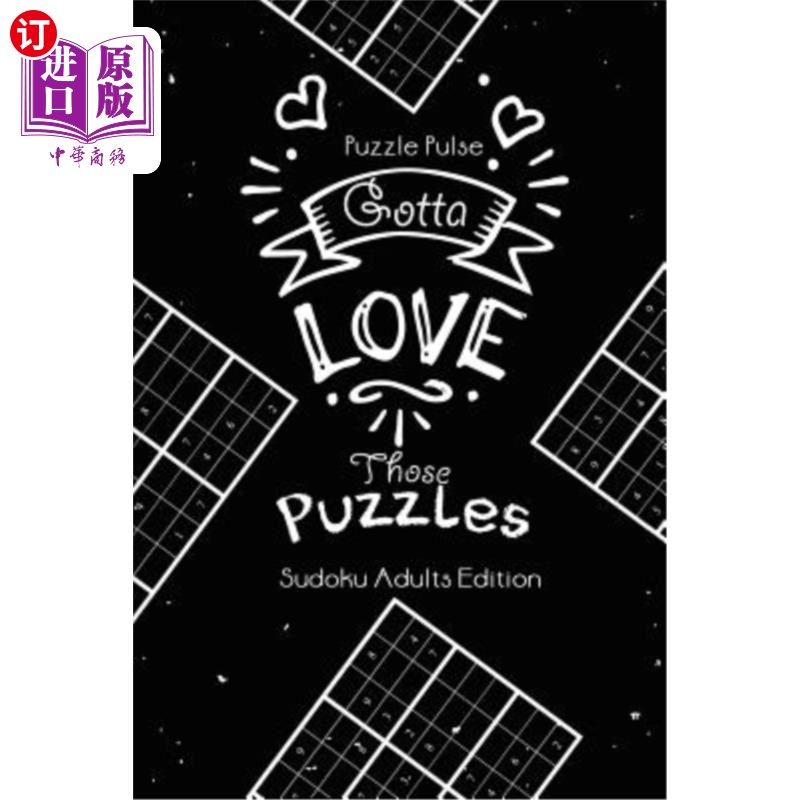 海外直订Gotta Love Those Puzzles: Sudoku Adults Edition