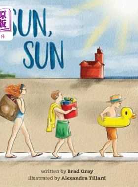 海外直订Sun, Sun: The Joy of a Summer Day at the Beach ... a Stunningly Illustrated, Fun 太阳，太阳：海滩上夏日的快