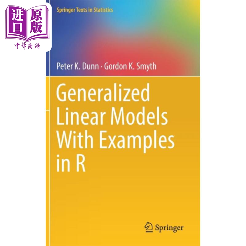 现货 R语言广义线性模型 英文原版 Generalized Linear Models With Examples in R Peter K Dunn【中商原版】