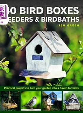 海外直订40 Bird Boxes, Feeders & Birdbaths 40鸟箱，喂食器和鸟浴