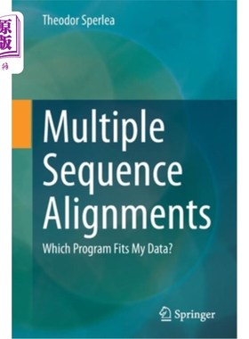 海外直订Multiple Sequence Alignments: Which Program Fits My Data? 多序列比对:哪个程序适合我的数据?