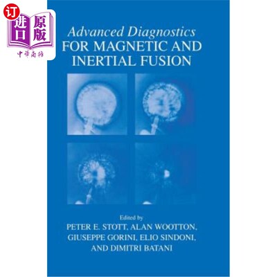 海外直订Advanced Diagnostics for Magnetic and Inertial Fusion 磁聚变和惯性聚变的高级诊断