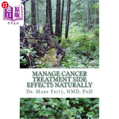 海外直订医药图书Manage Cancer Treatment Side Effects Naturally: Patient's Practical Guide 自然管理癌症治疗副作用：