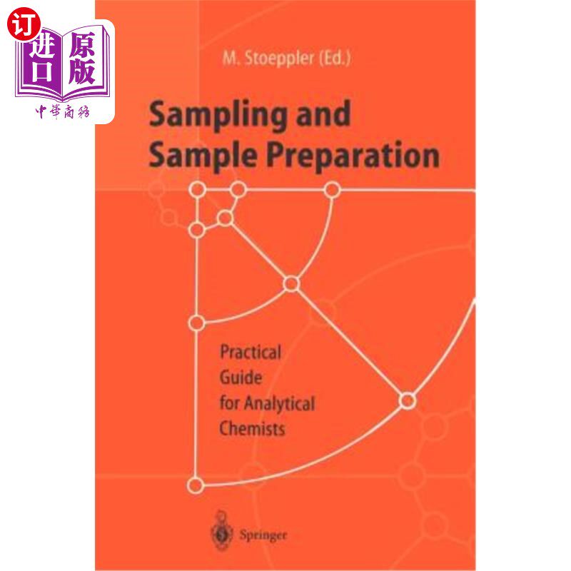 海外直订Sampling and Sample Preparation: Practical Guide for Analytical Chemists 取样和样品制备：分析化学家实用指南