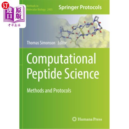 海外直订Computational Peptide Science: Methods and Protocols 计算肽科学:方法和协议