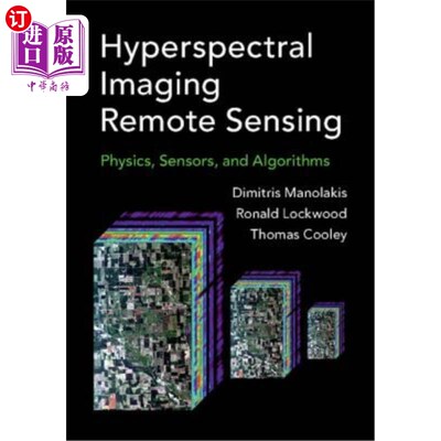 海外直订Hyperspectral Imaging Remote Sensing 高光谱成像遥感：物理、传感器和算法
