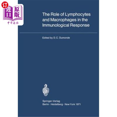海外直订医药图书The Role of Lymphocytes and Macrophages in the Immunological Response: XIII Inte 淋巴细胞和巨噬细胞