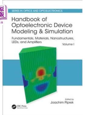 海外直订Handbook of Optoelectronic Device Modeling and Simulation: Fundamentals, Materia 光电器件建模和仿真手册:基