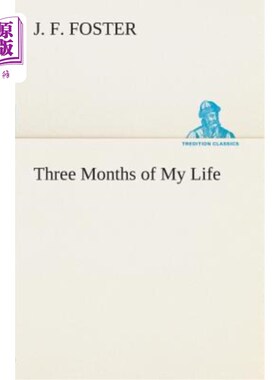 海外直订Three Months of My Life 我生命中的三个月