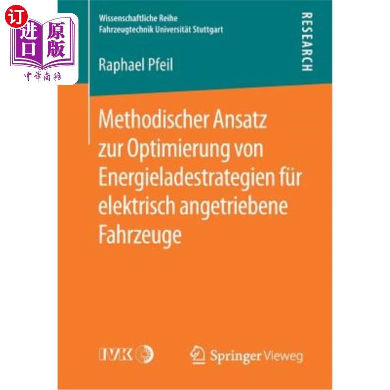海外直订Methodischer Ansatz Zur Optimierung Von Energieladestrategien Für Elektrisch Ang 方法论者：优化能源需求的方