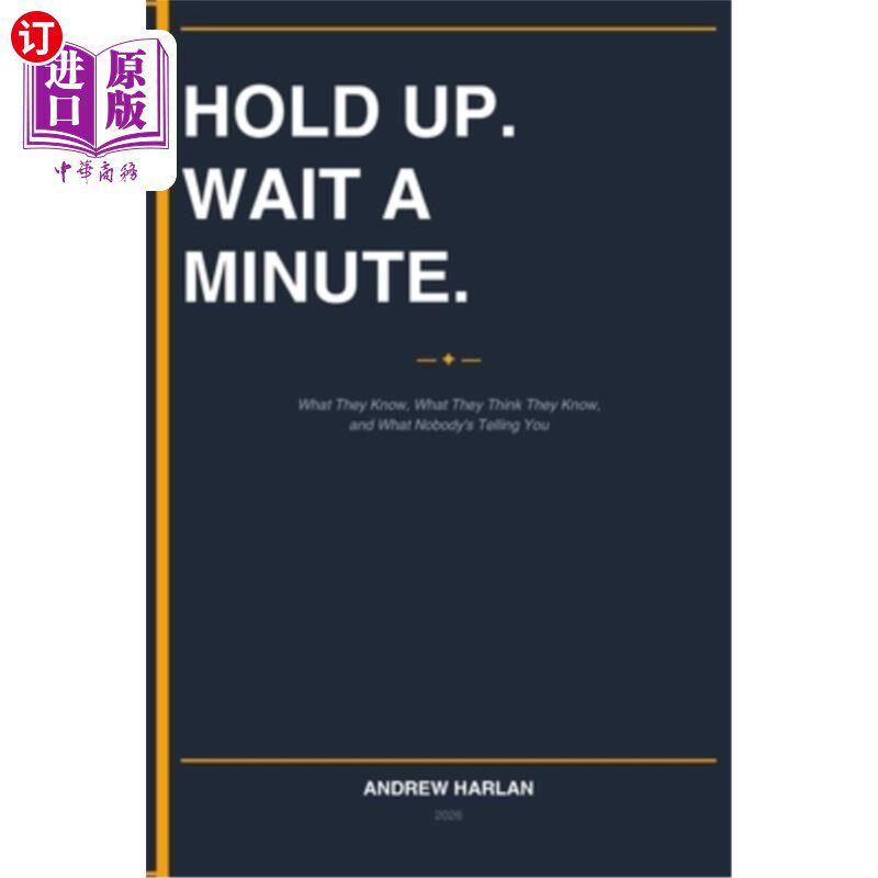 海外直订Hold Up! Wait a Minute... 举起!等一下……