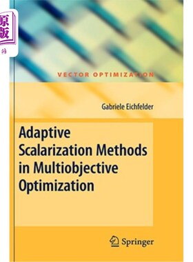 海外直订Adaptive Scalarization Methods in Multiobjective Optimization 多目标优化中的自适应标量化方法