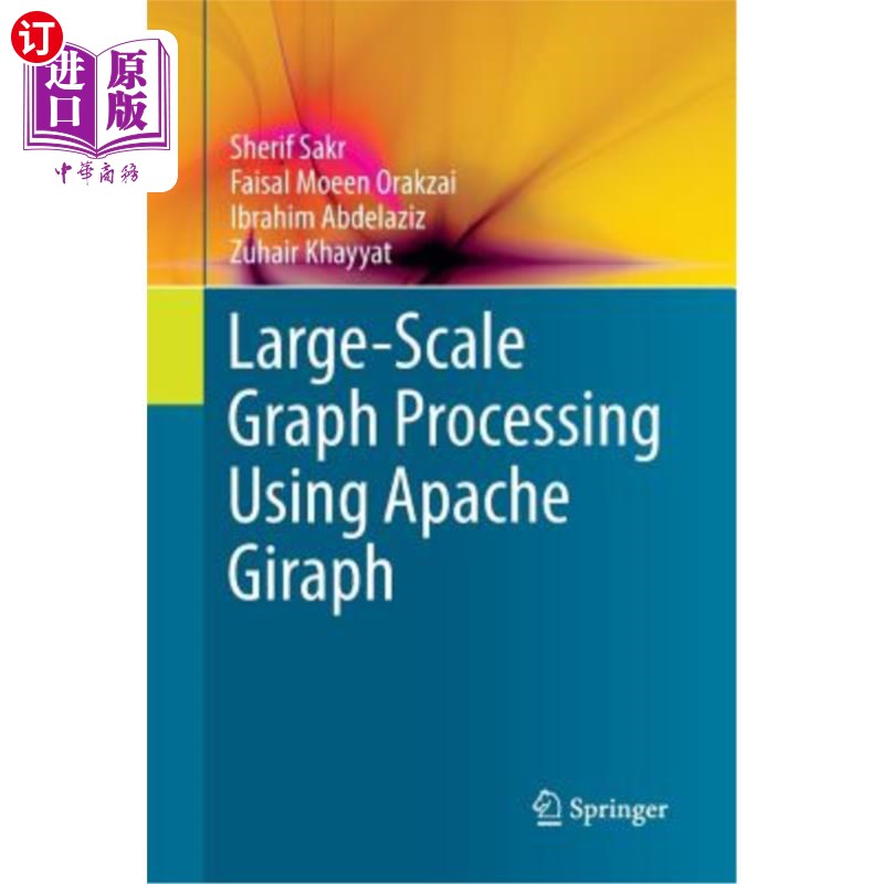 海外直订Large-Scale Graph Processing Using Apache Giraph 使用Apache Giraph进行大规模图形处理