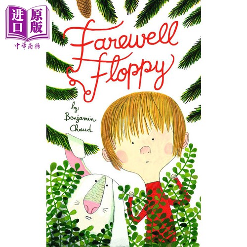 现货 Farewell Floppy 再见坏情绪 英文原版 进口原版 3岁到5岁 精装 儿童图画书 Benjamin Chaud【中商原版】