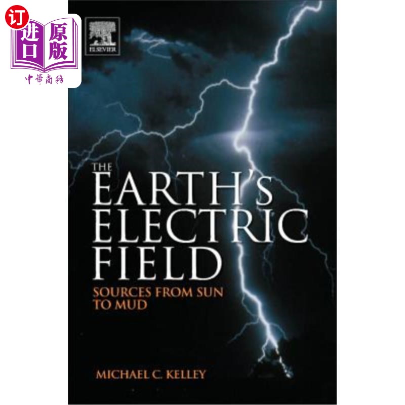 海外直订The Earth's Electric Field: Sources from Sun to Mud 地球电场:从太阳到泥土的来源