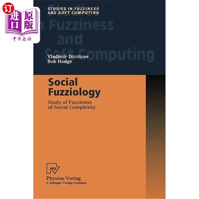 海外直订Social Fuzziology: Study of Fuzziness of Social Complexity 社会模糊学：研究社会复杂性的模糊性