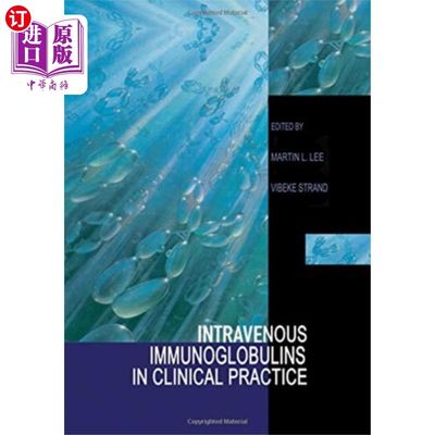 海外直订医药图书Intravenous Immunoglobulins in Clinical Practice 静脉注射免疫球蛋白的临床应用