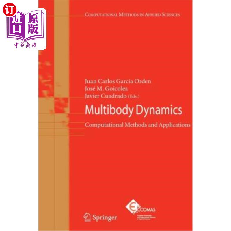 海外直订Multibody Dynamics: Computational Methods and Applications 多体动力学：计算方法与应用