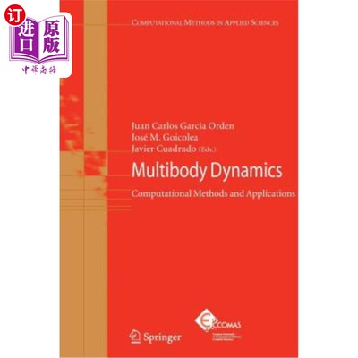 海外直订Multibody Dynamics: Computational Methods and Applications 多体动力学：计算方法与应用