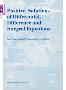 海外直订Positive Solutions of Differential, Difference and Integral Equations 微分、差分和积分方程的正解