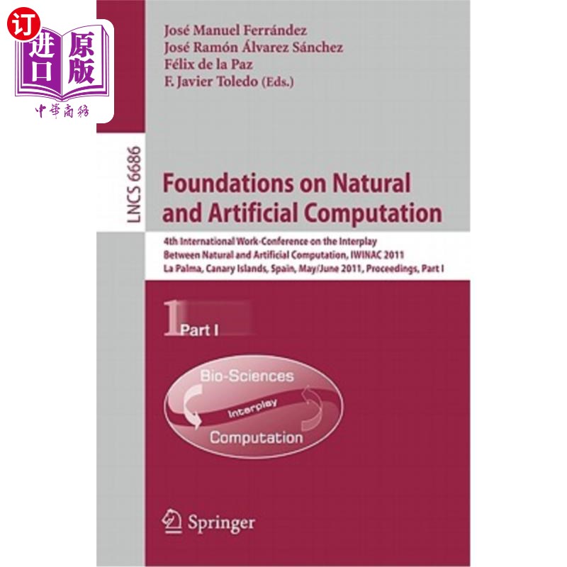 海外直订Foundations on Natural and Artificial Computation: 4th International Work-Confer 自然计算与人工计算基础:第