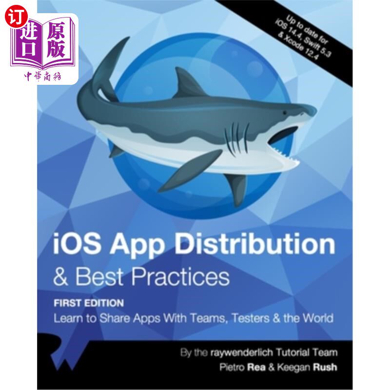 海外直订iOS App Distribution & Best Practices (First Edition): Learn to Share Apps With  iOS应用分发和实践:学会与团