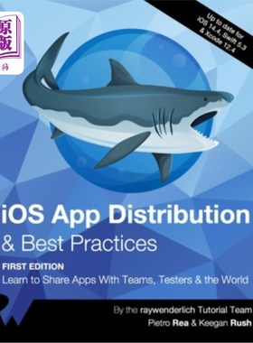 海外直订iOS App Distribution & Best Practices (First Edition): Learn to Share Apps With  iOS应用分发和实践:学会与团