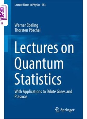 海外直订Lectures on Quantum Statistics: With Applications to Dilute Gases and Plasmas 量子统计学讲座：稀释气体和等