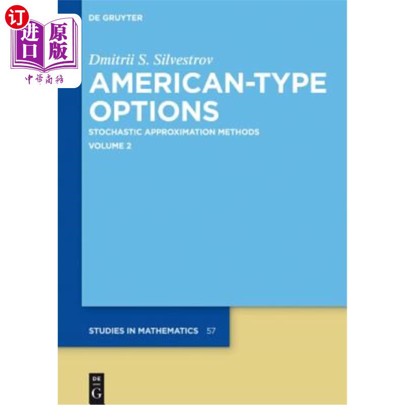 海外直订American-Type Options: Stochastic Approximation Methods, Volume 2 美式期权：随机近似法，第2卷