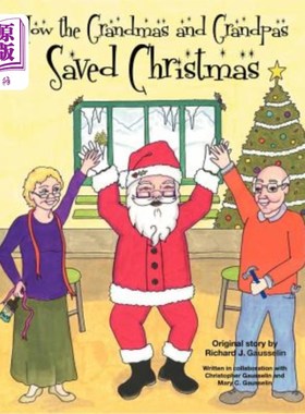 海外直订How the Grandmas and Grandpas Saved Christmas 爷爷奶奶是如何拯救圣诞节的
