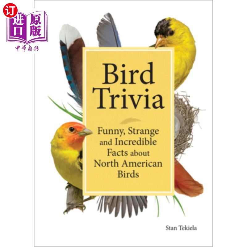 海外直订Bird Trivia: Funny, Strange and Incredible Facts about North American Birds 鸟类琐事：关于北美鸟类的有趣、