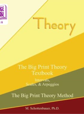 海外直订The Big Print Theory Textbook: Intervals, Scales, and Arpeggios 大字理论教科书：音程、音阶和琶音